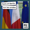Paris et Berlin sur ondes. eu! radio